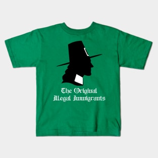 Pilgrims Illegal Immigrants.  Funny Thanksgiving Kids T-Shirt